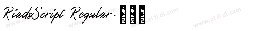 RiadsScript Regular字体转换 RiadsScript Regular字体转换